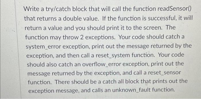 Solved Write a try/catch block that will call the function | Chegg.com
