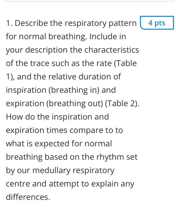 Solved an - a 1 1. Describe the respiratory pattern for | Chegg.com