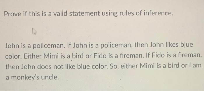 Solved Prove if this is a valid statement using rules of | Chegg.com