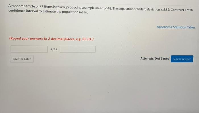 Solved A random sample of 77 items is taken, producing a | Chegg.com