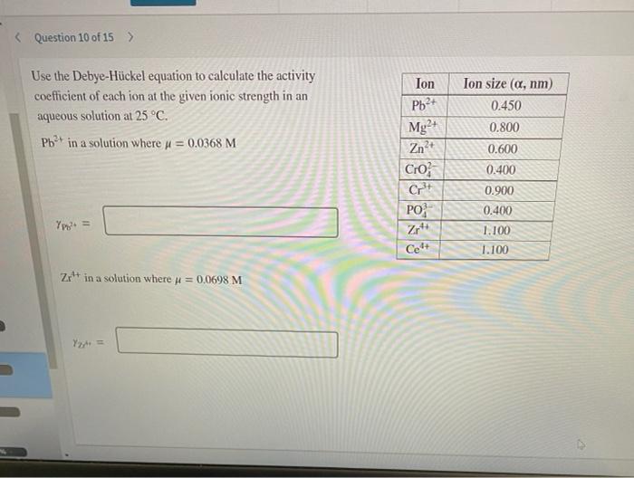 Solved Question Of Ion Use The Debye H Ckel Equation Chegg Com