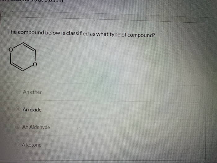 solved-the-compound-below-is-classified-as-what-type-of-chegg