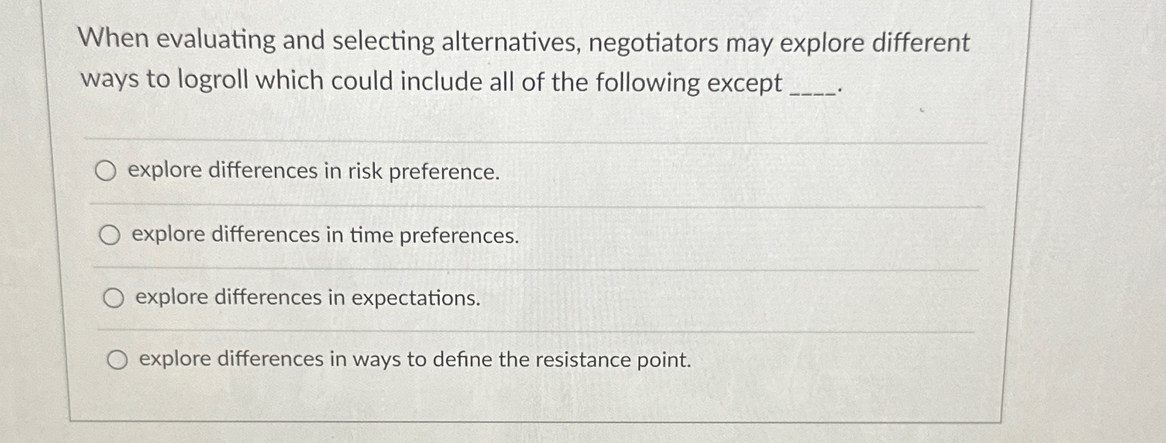 Solved When evaluating and selecting alternatives, | Chegg.com