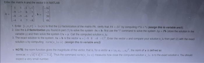 Solved Eitnt the matrts A and the vector b in MATLAB. | Chegg.com