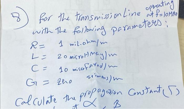 Solved B For The Transmission Line Operating With The | Chegg.com