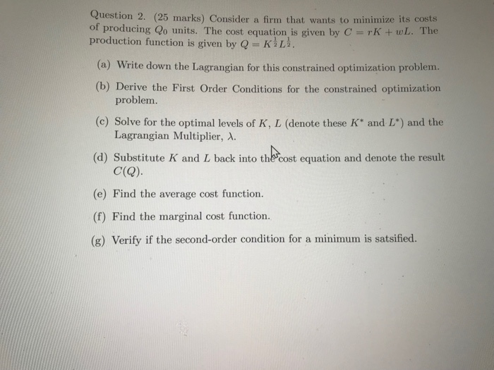 Solved Question 2. (25 marks) Consider a firm that wants to | Chegg.com