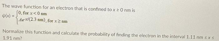 Solved The wave function for an electron that is confined to | Chegg.com