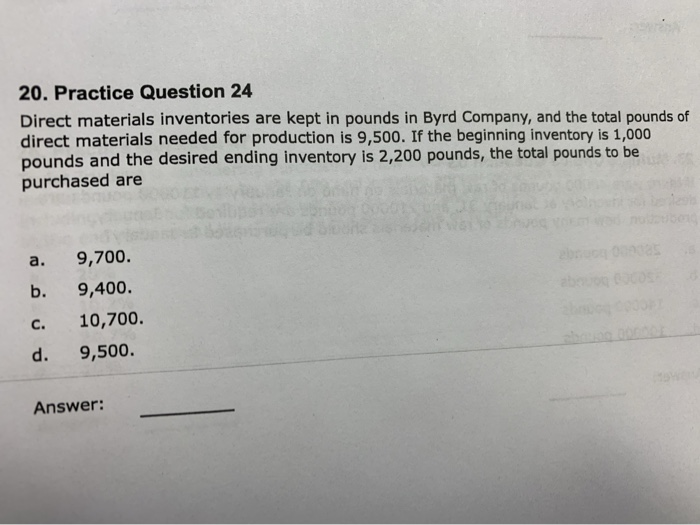 Solved 20. Practice Question 24 Direct materials inventories