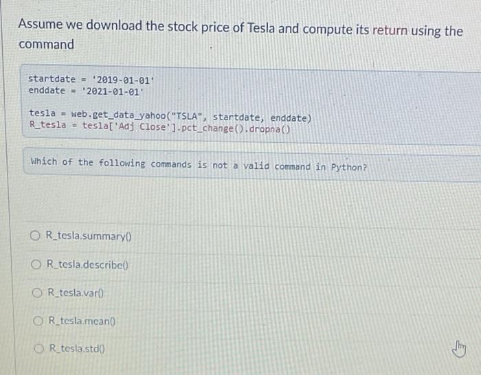 Solved Assume We Download The Stock Price Of Tesla And | Chegg.com