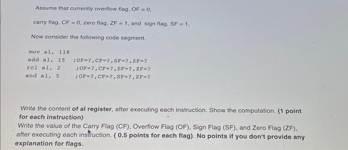 Solved Assume that currently overflow flag. OF =0, carry | Chegg.com