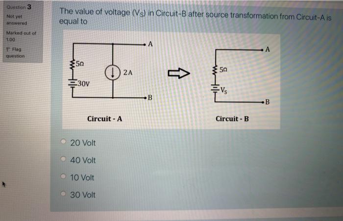 Solved Question 3 The Value Of Voltage (Vs) In Circuit-B | Chegg.com