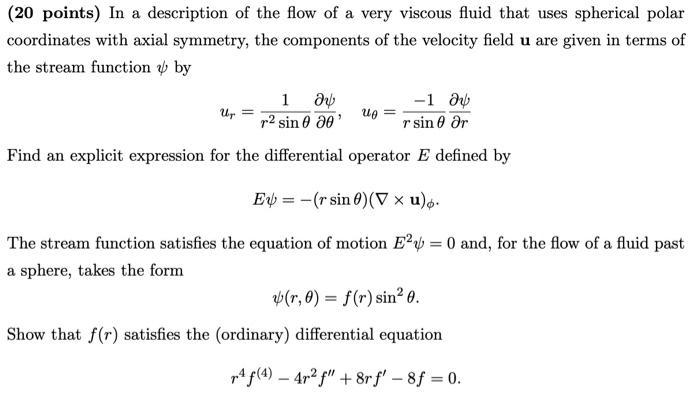 Solved When describing the flow of very viscous fluids using | Chegg.com