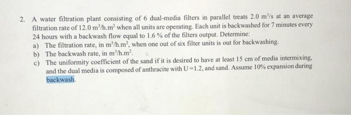 Solved 2. A water filtration plant consisting of 6 | Chegg.com