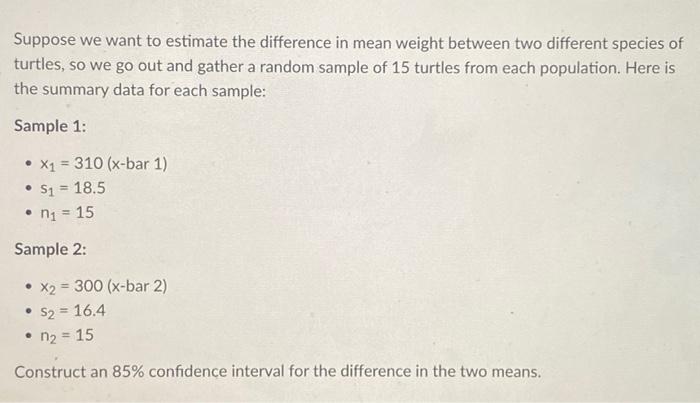 Solved Suppose we want to estimate the difference in mean | Chegg.com