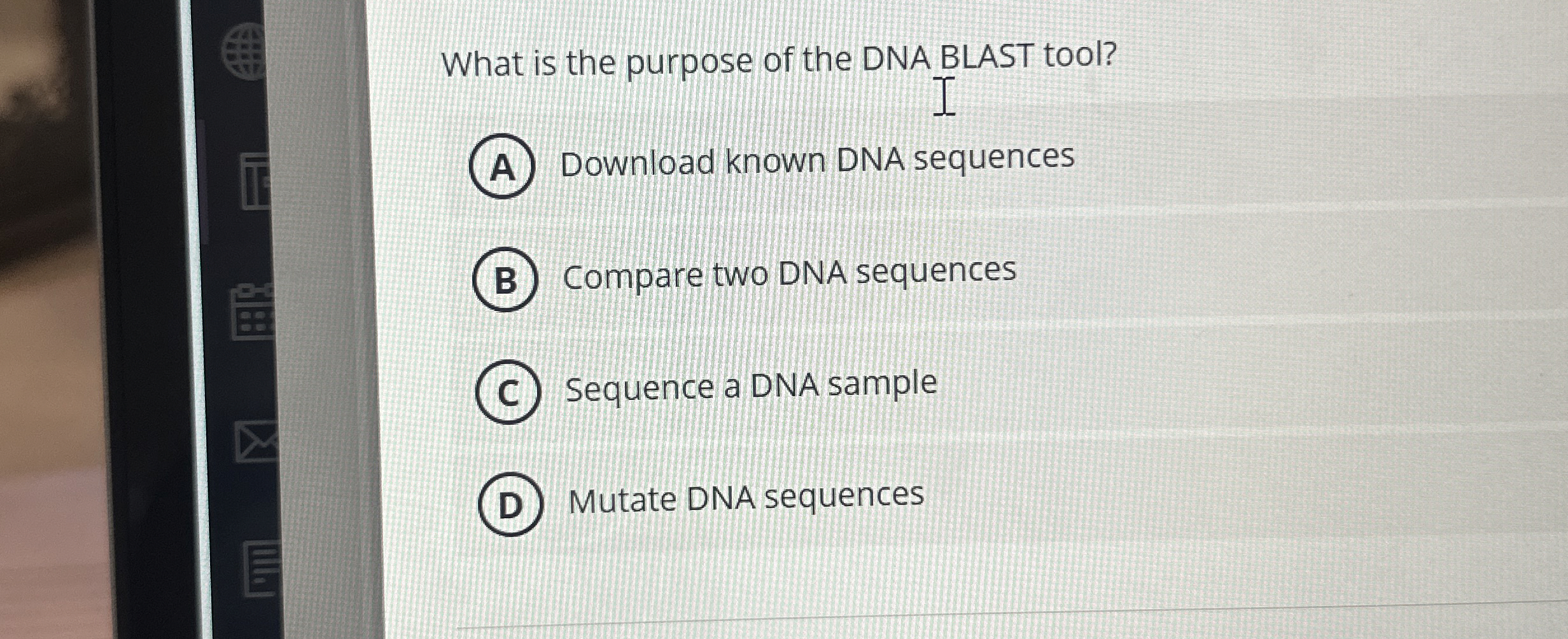 Solved What is the purpose of the DNA BLAST tool?Download