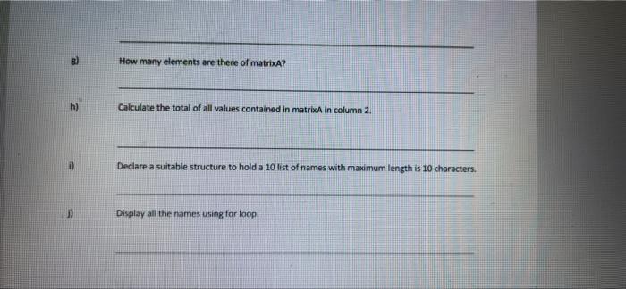 Solved Multidimensional Array Exercise 4 - 4m a) Declare two | Chegg.com