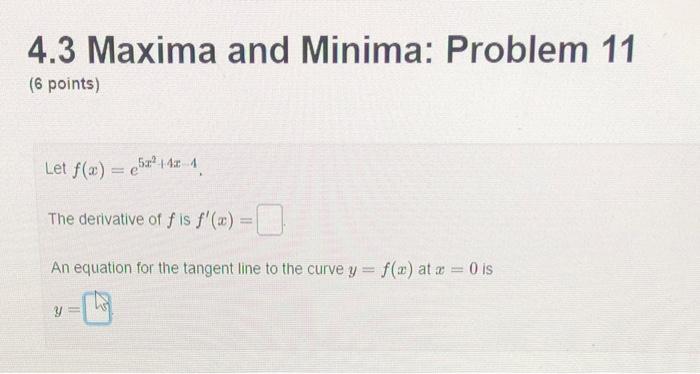 Solved 4.3 Maxima and Minima: Problem 11 (6 points) Let | Chegg.com