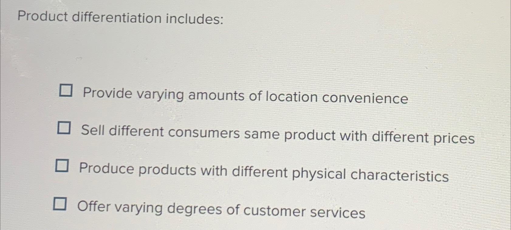 Solved Question 1what Is Product Differentiation When A Chegg Com
