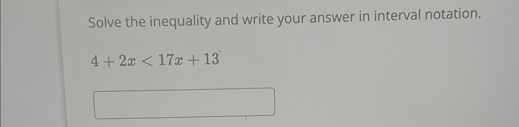 Solved Solve the inequality and write your answer in | Chegg.com