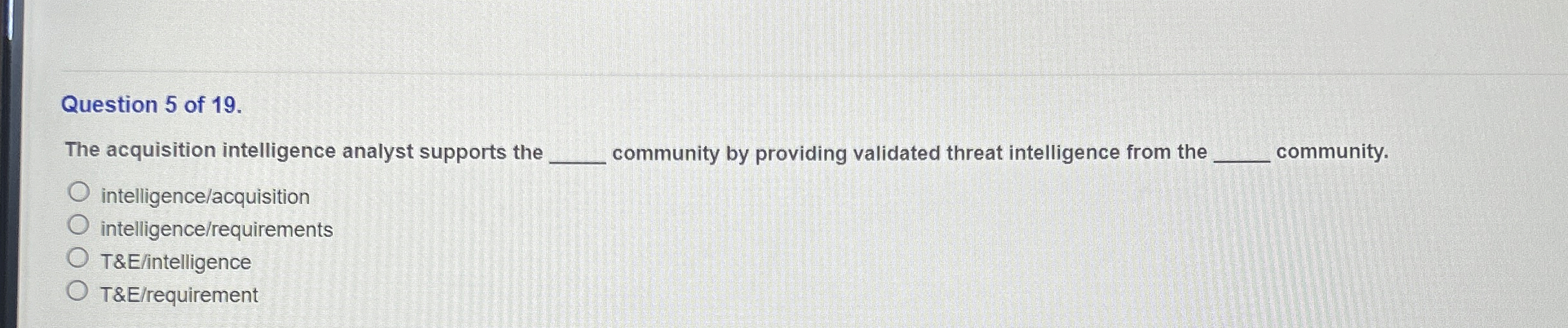 Solved Question 5 of 19.The acquisition intelligence | Chegg.com