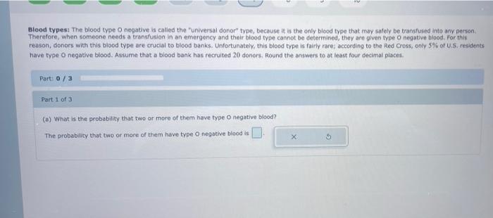 Solved Blood Types The Blood Type O Negative Is Called The Chegg Com   Image