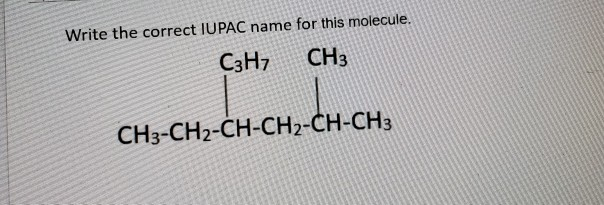 solved-write-the-correct-iupac-name-for-this-molecule-c3h7-chegg