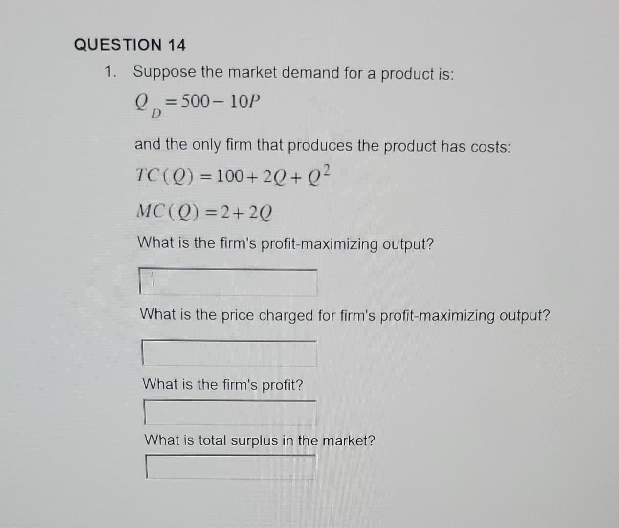 Solved ESTION 14 1. Suppose the market demand for a product | Chegg.com