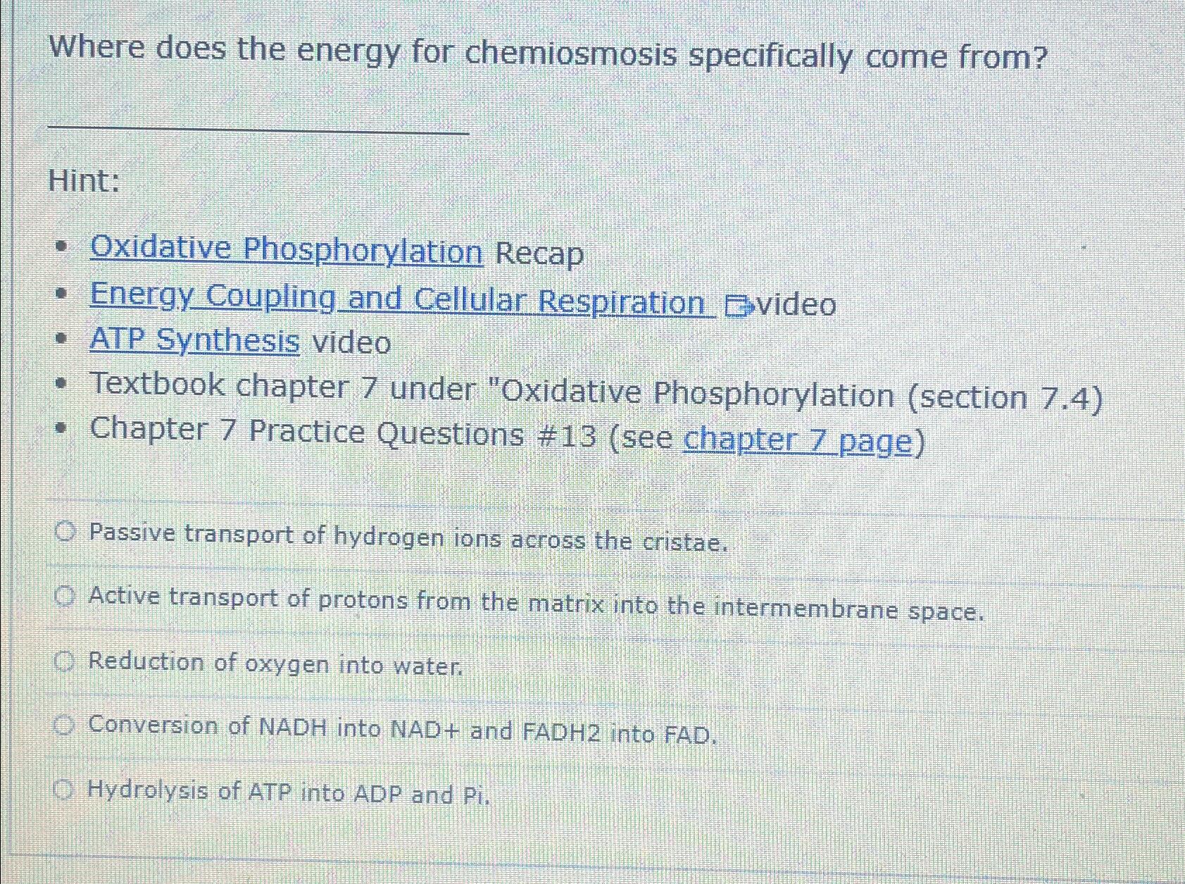 Solved Where does the energy for chemiosmosis specifically | Chegg.com