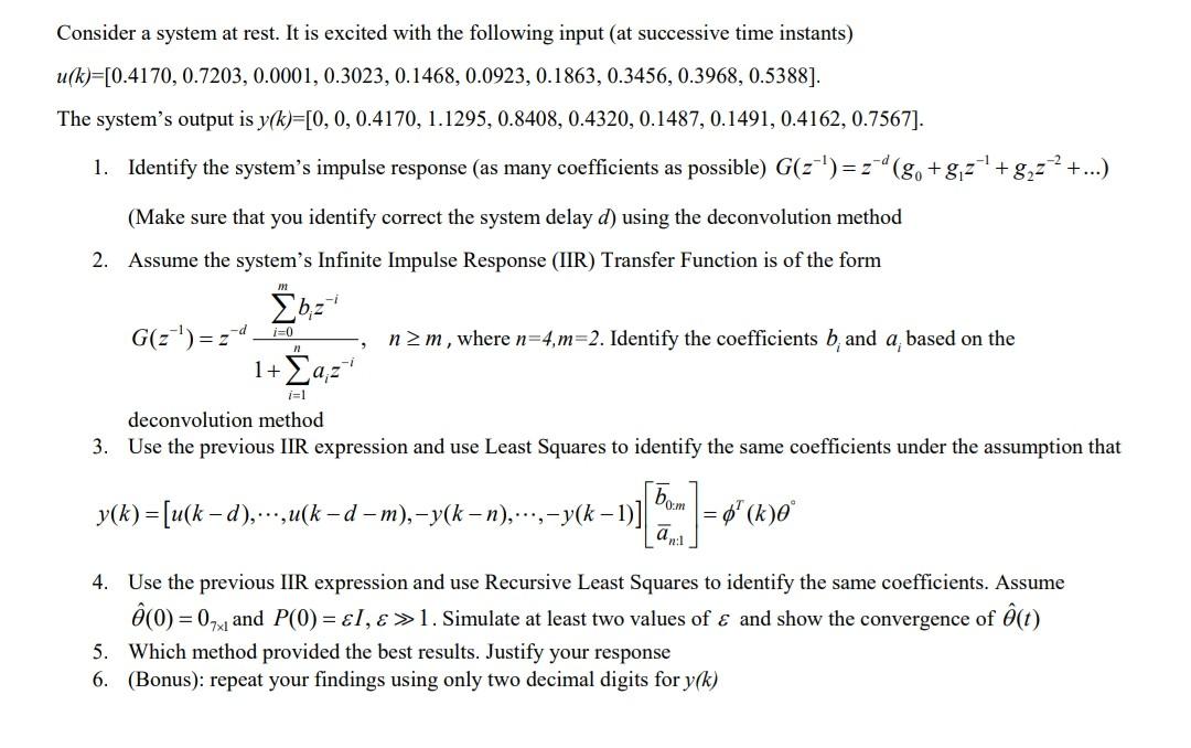 Solved Consider a system at rest. It is excited with the | Chegg.com