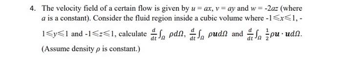Solved 4. The velocity field of a certain flow is given by | Chegg.com