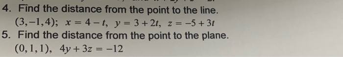 Solved 4. Find the distance from the point to the line. | Chegg.com