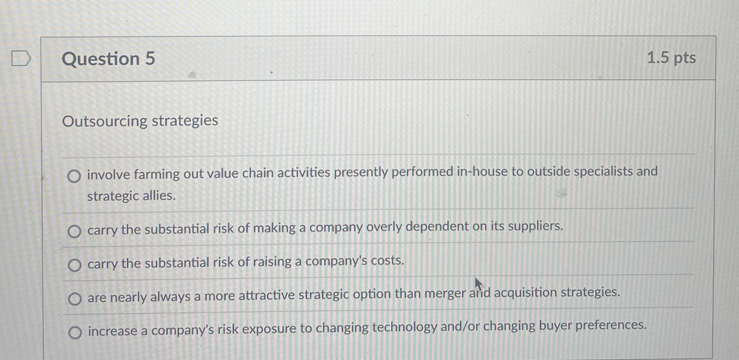 Solved Question 51.5 ﻿ptsOutsourcing strategiesinvolve