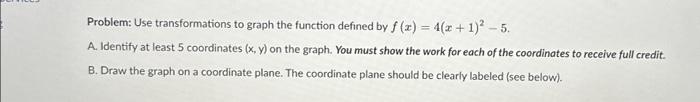 Solved Problem: Use transformations to graph the function | Chegg.com