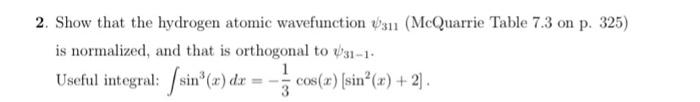 Solved 2. Show that the hydrogen atomic wavefunction 31 | Chegg.com
