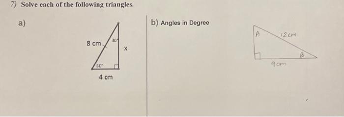 Solved 7) Solve Each Of The Following Triangles. A) B) | Chegg.com