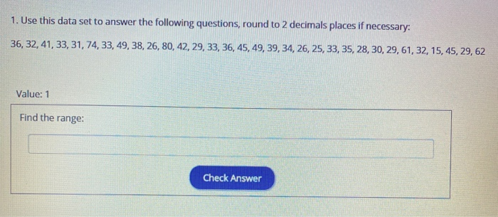 Solved 1. Use this data set to answer the following | Chegg.com