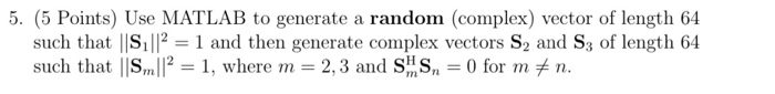 Solved 5. (5 Points) Use MATLAB to generate a random | Chegg.com