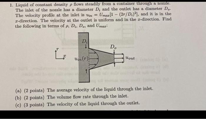 Solved 1. Liquid of constant density p flows steadily from a | Chegg.com