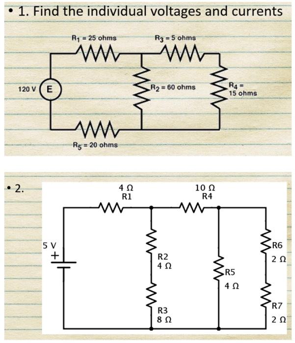 Solved 1. Find the individual voltages and currents | Chegg.com