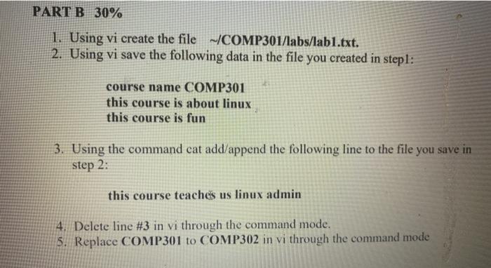 Solved PART B 30% 1. Using vi create the file | Chegg.com