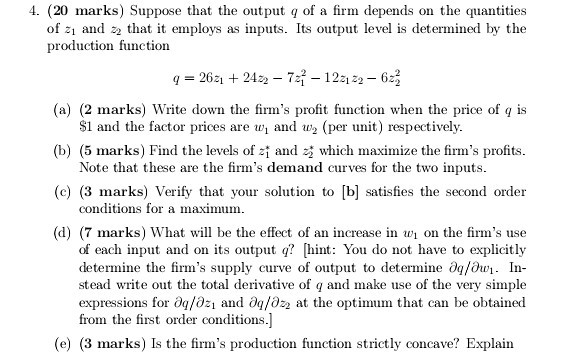 Solved 4. (20 marks) Suppose that the output of a firm | Chegg.com