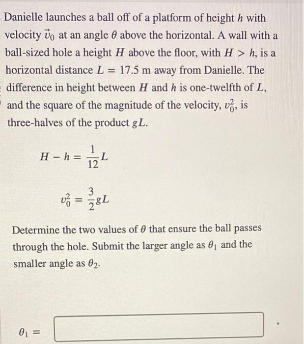 Solved Danielle launches a ball off of a platform of height | Chegg.com