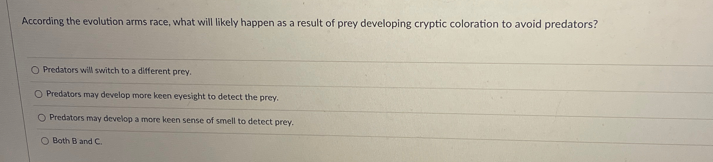 Solved According the evolution arms race, what will likely