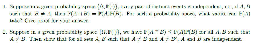 Solved 1. Suppose In A Given Probability Space {Ω,P(⋅)}, | Chegg.com