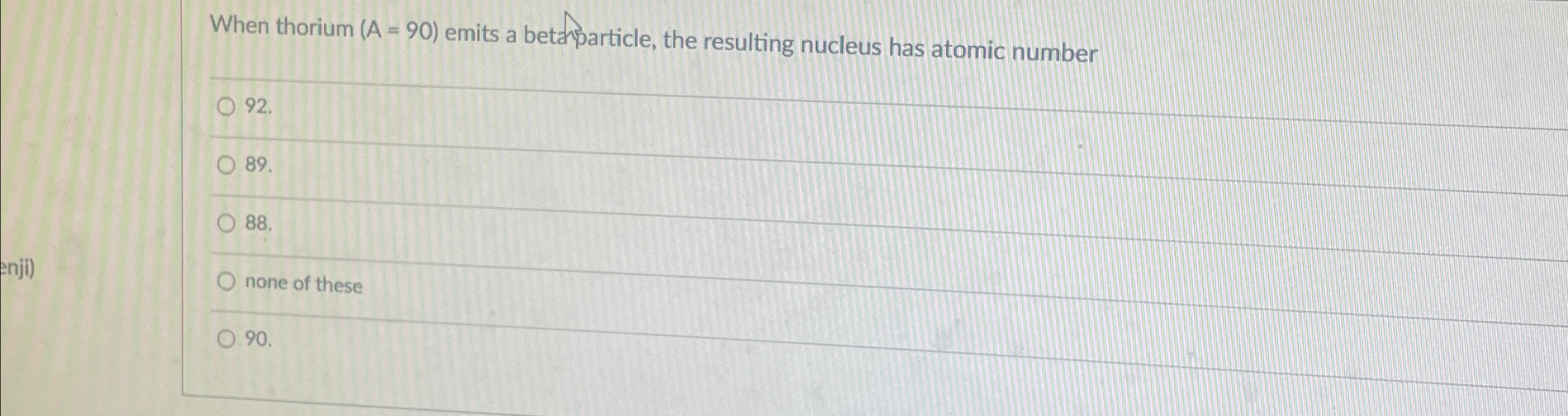 Solved When thorium )=(90 ﻿emits a betaparticle, the | Chegg.com