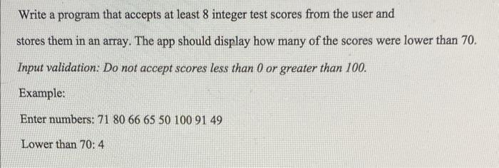Solved Write a program that accepts at least 8 integer test | Chegg.com