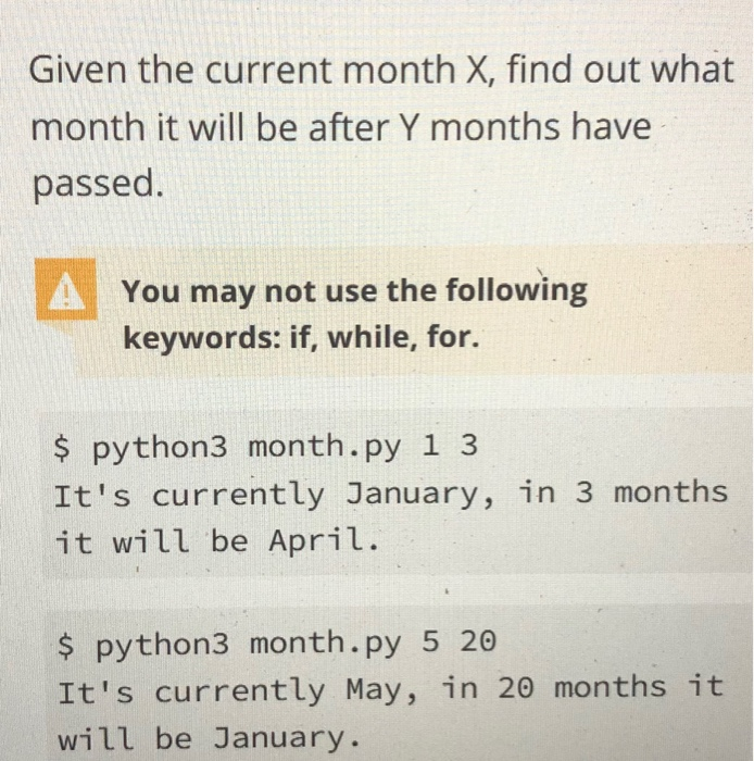 Solved Given the current month X, find out what month it | Chegg.com
