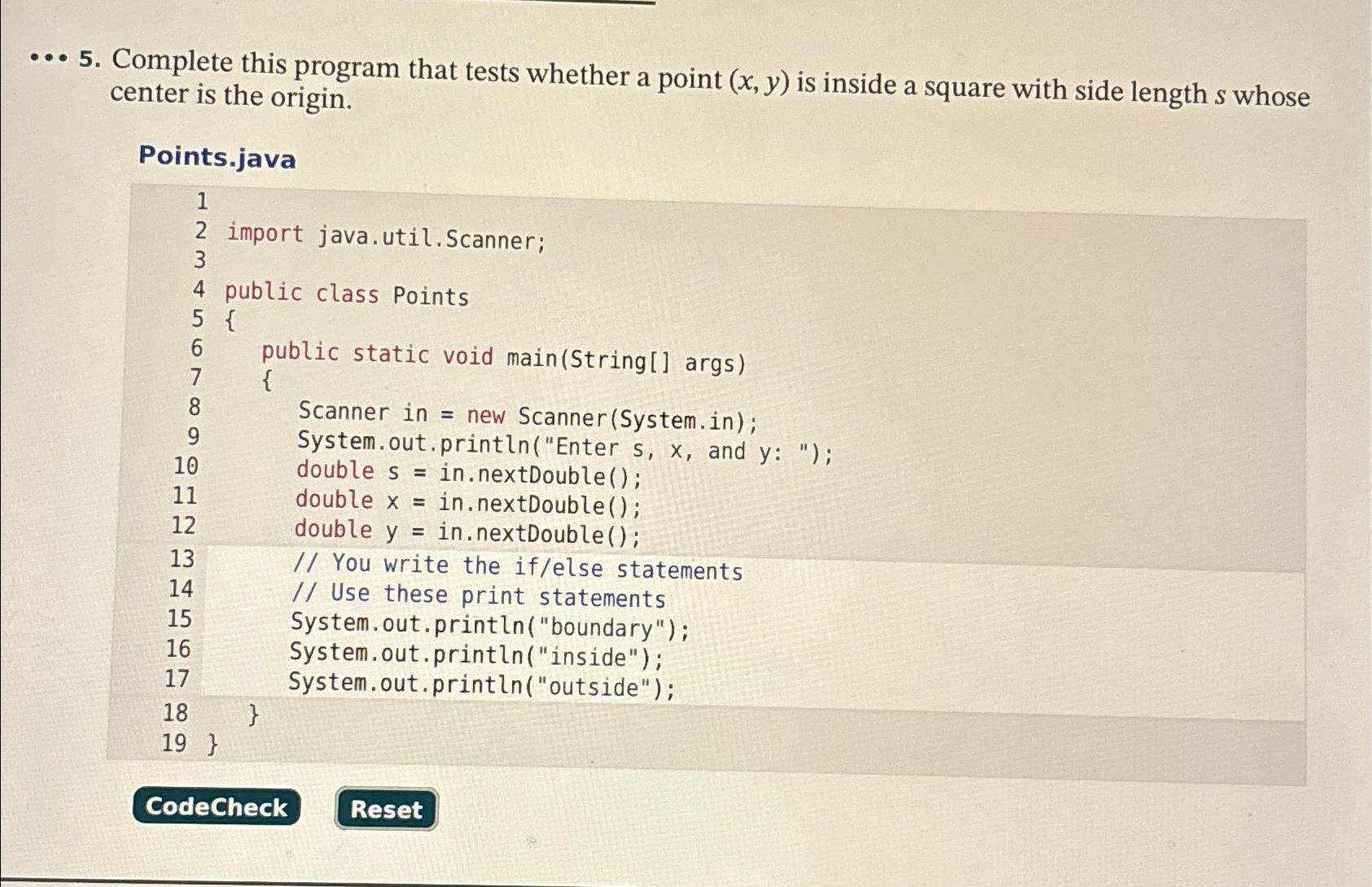 Solved -. 5. ﻿Complete this program that tests whether a | Chegg.com