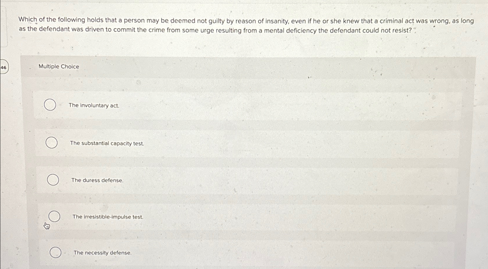 Solved Which of the following holds that a person may be | Chegg.com