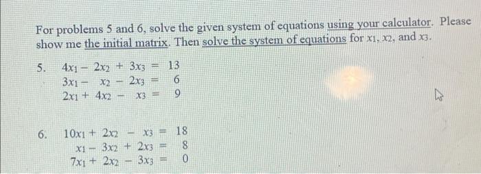 Solved For problems 5 and 6, solve the given system of | Chegg.com